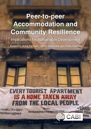 Peer-to-peer Accommodation and Community Resilience Implications for Sustainable DevelopmentŻҽҡ[ Bailey Ashton Adie ]