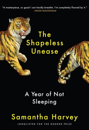 ŷKoboŻҽҥȥ㤨The Shapeless Unease A Year of Not SleepingŻҽҡ[ Samantha Harvey ]פβǤʤ16ߤˤʤޤ