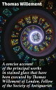 ŷKoboŻҽҥȥ㤨A concise account of the principal works in stained glass that have been executed by Thomas Willement of London, Fellow of the Society of AntiquariesŻҽҡ[ Thomas Willement ]פβǤʤ300ߤˤʤޤ