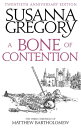 A Bone Of Contention The third Matthew Bartholomew Chronicle