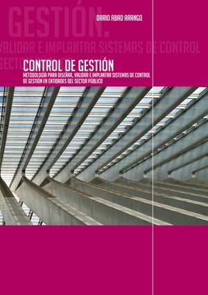 Control de Gesti?n. Metodolog?a para dise?ar, va