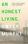 An Honest LivingŻҽҡ[ Dwyer Murphy ]