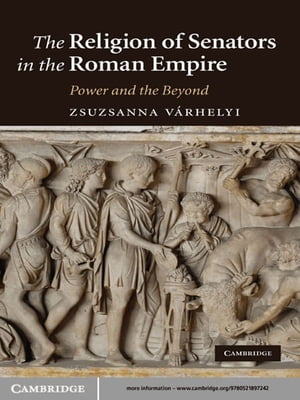 The Religion of Senators in the Roman Empire