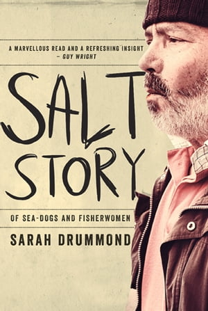 Salt Story Of Sea-Dogs and Fisherwomen