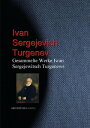 Gesammelte Werke Iwan Sergejewitsch Turgenews【