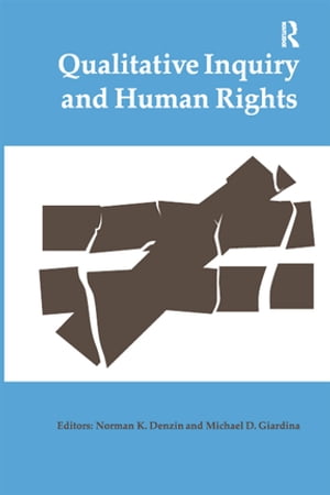 Qualitative Inquiry and Human Rights【電子書籍】