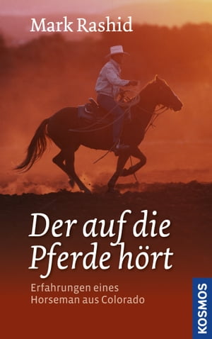 Der auf die Pferde hört