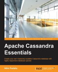 Apache Cassandra Essentials【電子書籍】[ Nitin Padalia ]