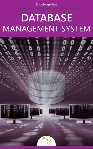 Database Management System by Knowledge flow【電子書籍】 Knowledge flow