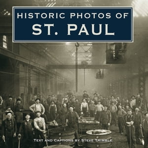 Historic Photos of St. Paul