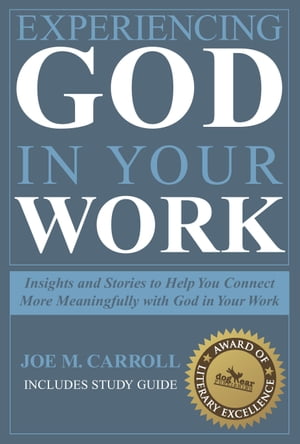 Experiencing God In Your Work