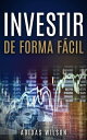 Investir de Forma F?cil【電子書籍】[ Adida