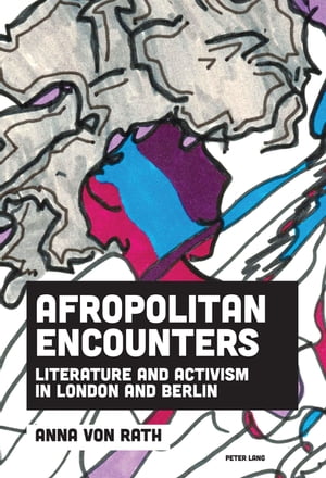 Afropolitan Encounters Literature and Activism i