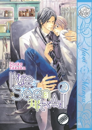 I've Seen It All Vol. 2 (Yaoi Manga)