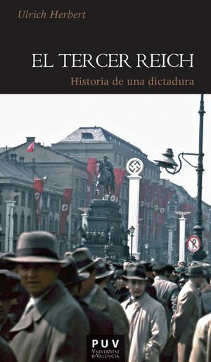 El Tercer Reich Historia de una dictadura