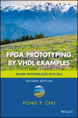 FPGA Prototyping by VHDL Examples Xilinx MicroBlaze MCS SoC