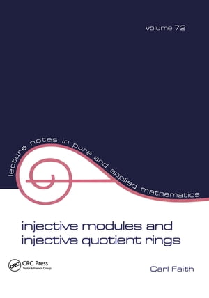 楽天楽天Kobo電子書籍ストアInjective Modules and Injective Quotient Rings【電子書籍】[ Faith ]