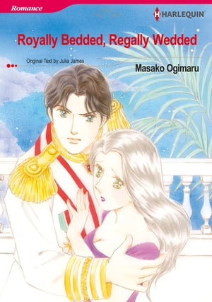 Royally Bedded, Regally Wedded (Harlequin Comics)