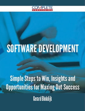 Software Development - Simple Steps to Win, Insi