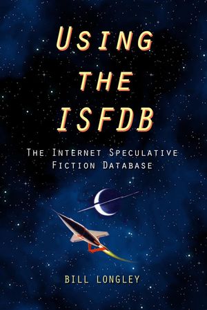 Using the ISFDB (Internet Speculative Fiction DataBase)