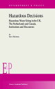 Hazardous Decisions Hazardous Waste Siting in the UK, The Netherlands and Canada...