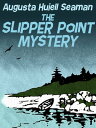 The Slipper Point Mystery【