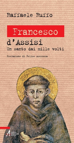 Francesco d'Assisi【電子書籍】[ Raffaele Ruffo ]