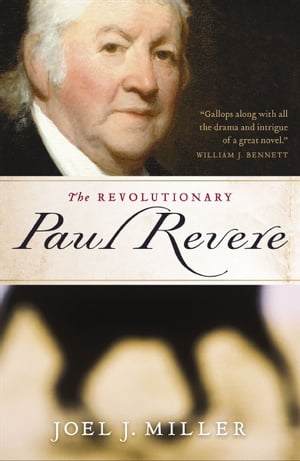 The Revolutionary Paul RevereŻҽҡ[ Joel J. Miller ]