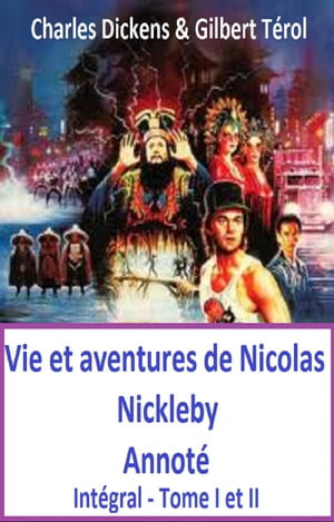 VIE ET AVENTURES DE NICOLAS NICKLEBY ANNOTE【電子書籍】[ CHARLES DICKENS ]