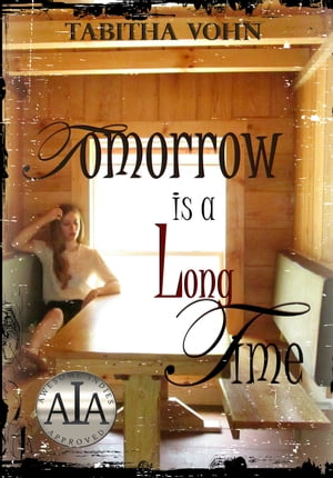 Tomorrow is a Long Time【電子書籍】[ Tabitha Vohn ]