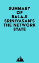 Summary of Balaji Srinivasan 039 s The Network State【電子書籍】 Everest Media