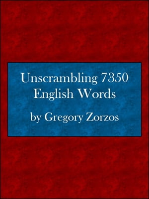 Unscrambling 7350 English Words