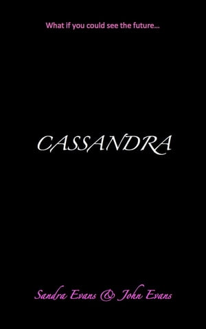 Cassandra【電子書籍】[ Sandra Evans ]