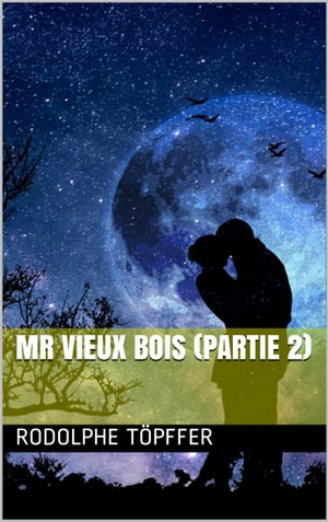 Mr Vieux Bois (partie 2)