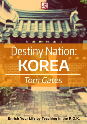 Destiny Nation: KoreaŻҽҡ[ Tom Gates ]