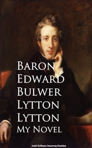 My NovelŻҽҡ[ Baron Edward Bulwer Lytton Lytton ]