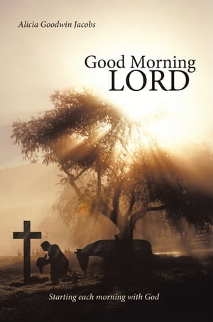 Good Morning Lord