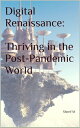 Digital Renaissance: Thriving in the Post-Pandemic World