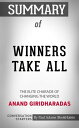 Summary of Winners Take All: The Elite Charade of Changing the World【電子書籍】[ Paul...