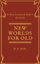 ŷKoboŻҽҥȥ㤨New Worlds For Old (Annotated A Plain Account of Modern SocialismŻҽҡ[ H. G. Wells ]פβǤʤ99ߤˤʤޤ