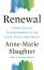 Renewal From Crisis to Transformation in Our Lives, Work, and PoliticsŻҽҡ[ Anne-Marie Slaughter ]