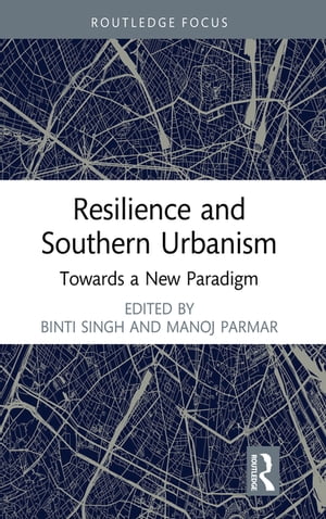 Resilience and Southern Urbanism