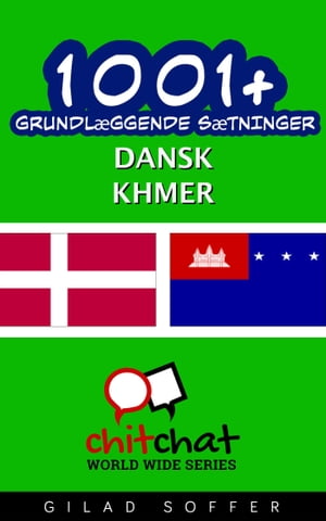 1001+ grundlæggende sætninger dansk - Khmer