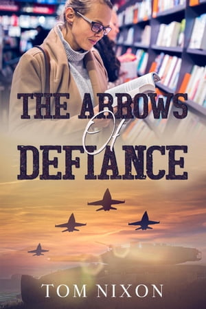 The Arrows of Defiance【電子書籍】[ Tom Ni