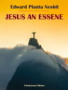 Jesus An Essene【電子書籍】[ Edward Planta