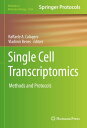 Single Cell Transcriptomics Methods and Protocols【電子書籍】