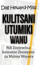 Kulitsani Utumiki Wanu Ndi Zozizwitsa Komanso Zi