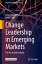 Change Leadership in Emerging Markets The Ten Enablers ModelŻҽҡ[ Caren Brenda Scheepers ]