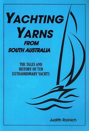 Yachting Yarns from South Australia