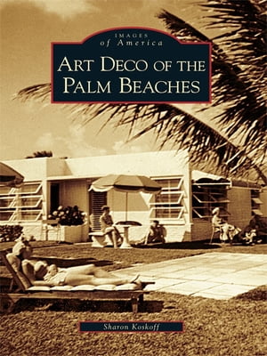 Art Deco of the Palm Beaches